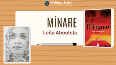 Leila Aboulela’nın Mesaj Veren Romanı Minare
