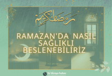 ramazanda nasıl sağlıklı beslenebiliriz