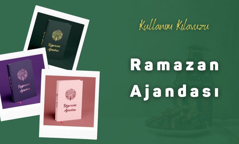 Ramazan Ajandasi Kullanim Kilavuzu